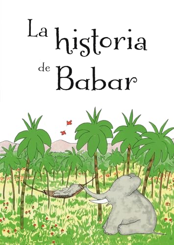 9788491451006: La historia de Babar / The Story of Babar