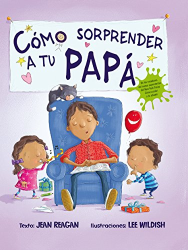 9788491451112: Cmo sorprender a tu pap / How to Surprise a Dad