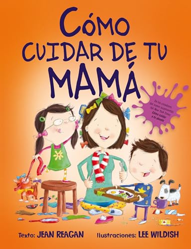 9788491451129: Cmo cuidar de tu mam / How to Raise a Mom