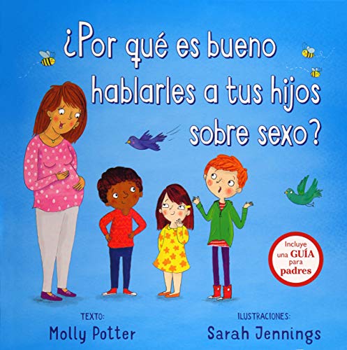 Imagen de archivo de Â¿Por quÃ es bueno hablarles a tus hijos sobre sexo? (Spanish Edition) a la venta por Discover Books