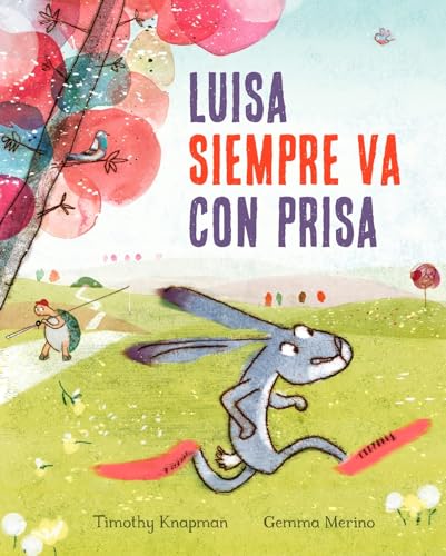 Beispielbild fr Luisa Siempre Va con Prisas zum Verkauf von Better World Books