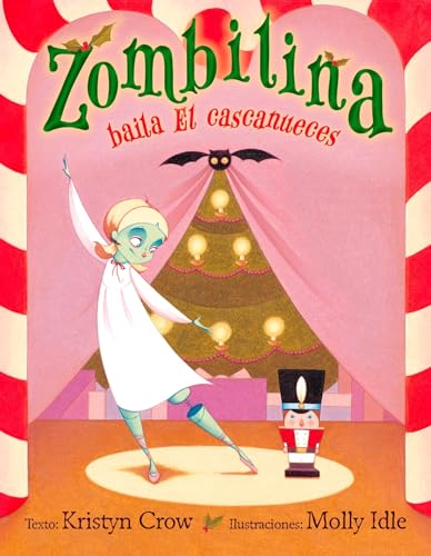 9788491452768: Zombilina baila El cascanueces (Spanish Edition)