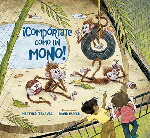 Stock image for Comprtate como un mono!/ Manners Are Not For Monkeys! for sale by Revaluation Books