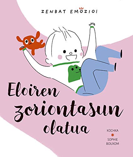 Beispielbild fr ELOIREN ZORIONTASUN OLATUA zum Verkauf von KALAMO LIBROS, S.L.