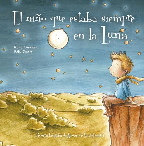9788491453611: El nio que siempre estaba en la luna (Spanish Edition)