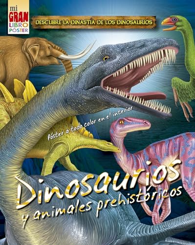 Imagen de archivo de MI GRAN LIBRO POSTER: DINOSAURIOS Y ANIMALES PREHISTORICOS a la venta por Antrtica