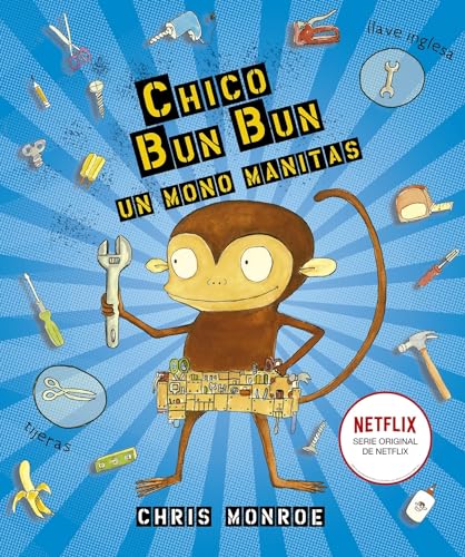 Stock image for CHICO BUN BUN, UN MONO MANITAS for sale by KALAMO LIBROS, S.L.