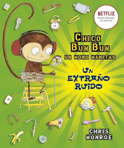 Beispielbild fr CHICO BUN BUN, UN MONO MANITAS. UN EXTRAO RUIDO zum Verkauf von KALAMO LIBROS, S.L.