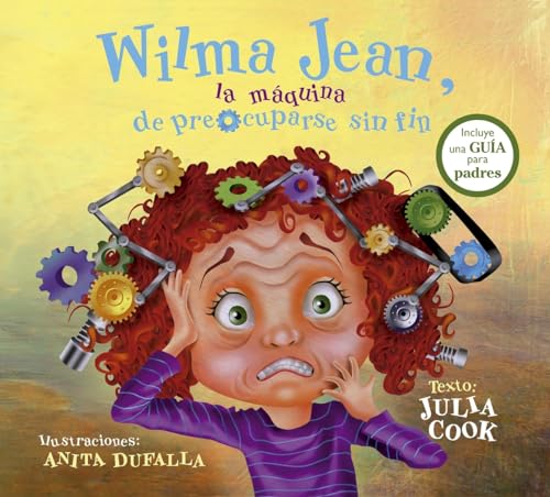 Imagen de archivo de Wilma Jean, La Máquina de Preocuparse Sin Fin a la venta por ThriftBooks-Atlanta