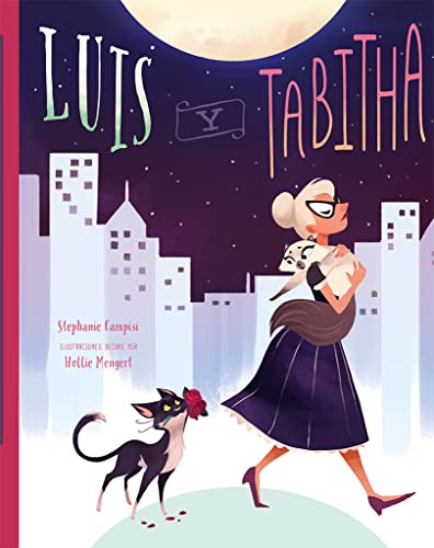 Stock image for Luis y Tabitha (Spanish Edition) [Hardcover] Campisi, Stephanie; Mengert, Hollie and Guma Martf, J lia for sale by Lakeside Books
