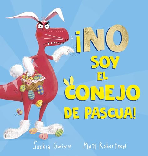 Stock image for No soy el conejo de Pascua! (Spanish Edition) for sale by Lakeside Books