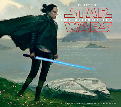 Stock image for Star Wars El arte de los ltimos Jedi (EP VIII) for sale by AG Library