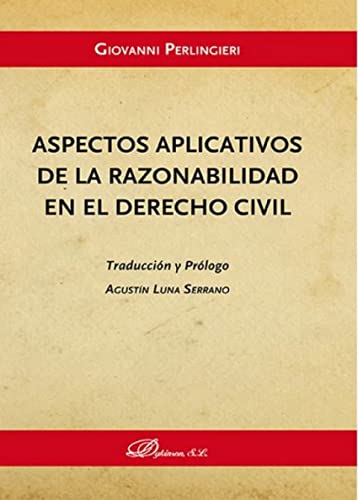 Beispielbild fr Aspectos aplicativos de la razonabilidad en el derecho civil. (Spanish Edition) zum Verkauf von Books Unplugged