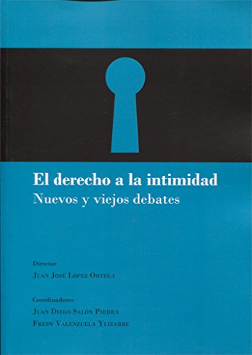 Imagen de archivo de El derecho a la intimidad: Nuevos y viejos debates a la venta por AG Library