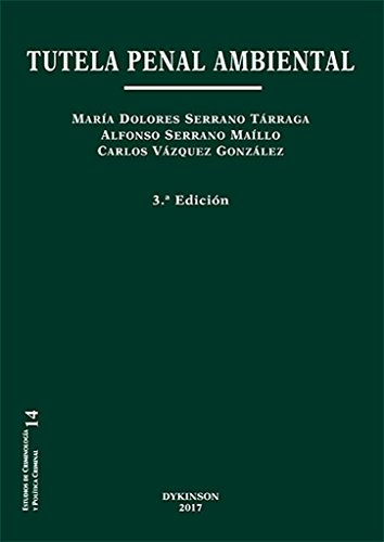 Imagen de archivo de Tutela Penal Ambiental Serrano Mallo, Alfonso / Serran a la venta por Iridium_Books