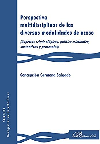 Imagen de archivo de Perspectiva multidisciplinar de las diversas modalidades de acoso a la venta por Hilando Libros