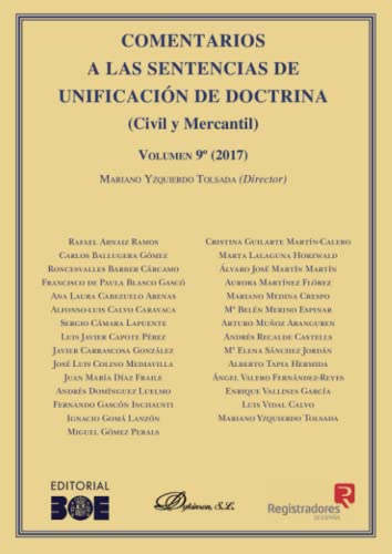 Imagen de archivo de COMENTARIOS A LAS SENTENCIAS DE UNIFICACIN DE DOCTRINA. CIVIL Y MERCANTIL. VOLUMEN 9. 2017 a la venta por AG Library