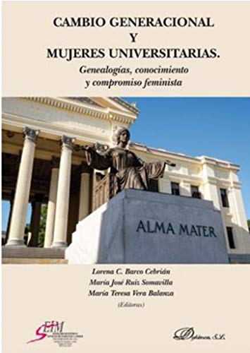 9788491489344: Cambio generacional y mujeres universitarias: Genealogas, conocimiento y compromiso feminista (Spanish Edition)