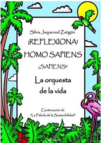 Imagen de archivo de Reflexiona! Homo Sapiens. Sapiens? a la venta por AG Library