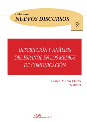 Imagen de archivo de DESCRIPCION Y ANALISIS DEL ESPAOL EN LOS MEDIOS DE COMUNICACION a la venta por Revaluation Books