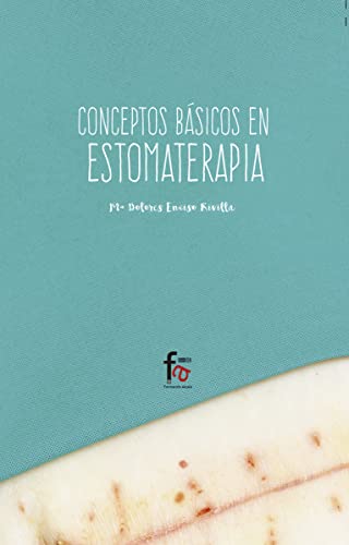 Imagen de archivo de CONCEPTOS BSICOS DE ESTOMATERAPIA 2ED. a la venta por AG Library