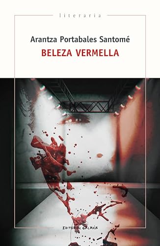 Beispielbild fr Beleza vermella (Literaria, Band 387) zum Verkauf von medimops