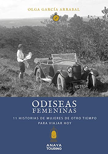 9788491583837: Odiseas femeninas. 11 Historias de mujeres de otro tiempo para viajar hoy (GUIAS SINGULARES)