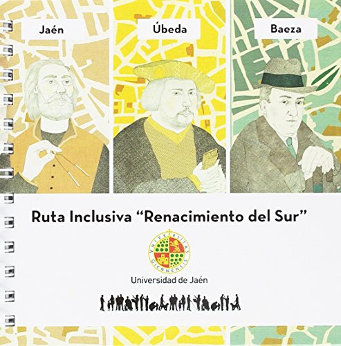 Imagen de archivo de RUTA INCLUSIVA "RENACIMIENTO DEL SUR": JAN. BEDA. BAEZA a la venta por KALAMO LIBROS, S.L.