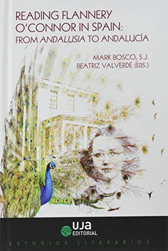 Immagine dell'editore per READING FLANNERY O'CONNOR IN SPAIN: FROM ANDALUSIA TO ANDALUCIA venduto da Prtico [Portico]