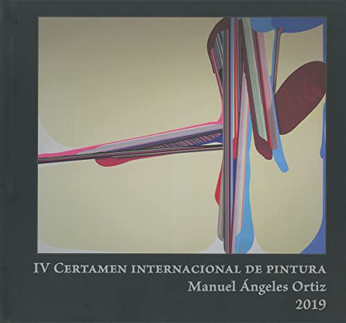 Beispielbild fr IV CERTAMEN INTERNACIONAL DE PINTURA MANUEL NGELES ORTIZ 2019 zum Verkauf von Hiperbook Espaa