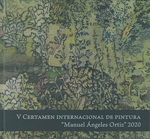 Imagen de archivo de V CERTAMEN INTERNACIONAL DE PINTURA 'MANUEL NGELES ORTIZ' 2020. a la venta por KALAMO LIBROS, S.L.
