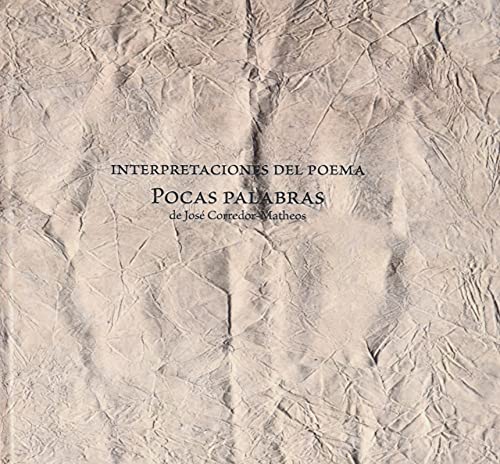 Beispielbild fr Interpretaciones del poema Pocas Palabras de Jos Corredor-Matheos zum Verkauf von AG Library