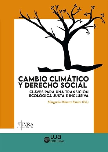Imagen de archivo de Cambio climtico y derecho social: claves para una transicin ecolgica justa e inclusiva a la venta por AG Library