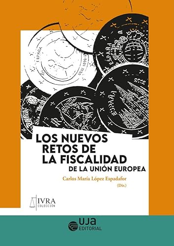 Beispielbild fr LOS NUEVOS RETOS DE LA FISCALIDAD DE LA UNIN EUROPEA zum Verkauf von Librerias Prometeo y Proteo