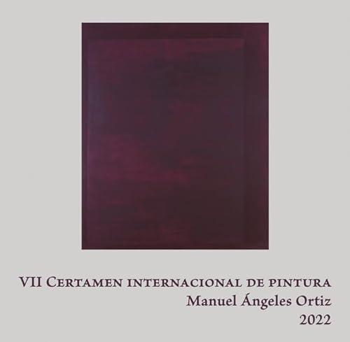 Imagen de archivo de VII Certamen Internacional de pintura "Manuel ngeles Ortiz 2022" a la venta por AG Library