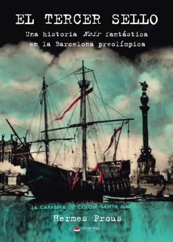 Imagen de archivo de El tercer sello: Una historia noir fantstica en la Barcelona preolmpica a la venta por medimops