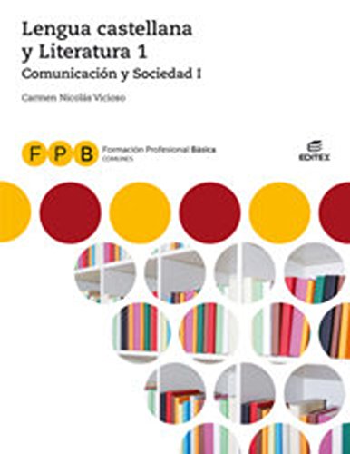Beispielbild fr FPB Comunicacin y Sociedad I - Lengua castellana y Literatura 1 (Formacin Profesional Bsica) zum Verkauf von medimops