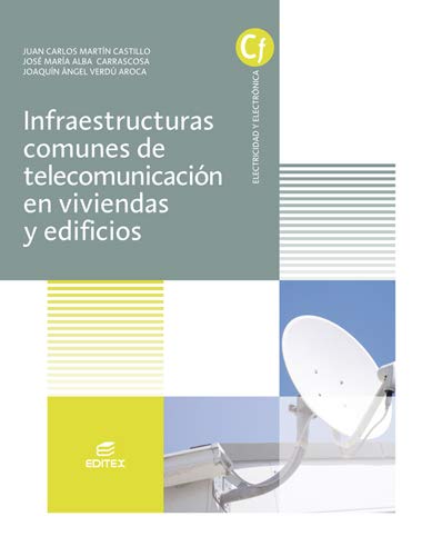 Imagen de archivo de Infraestructuras comunes de telecomunicaciones en viviendas y edificios (Ciclos Formativos) a la venta por medimops