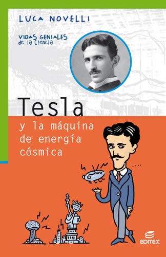 Beispielbild fr TESLA Y LA MAQUINA DE ENERGIA COSMICA zum Verkauf von Siglo Actual libros