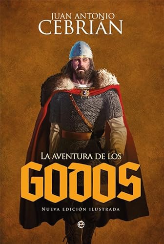 9788491641049: La aventura de los godos (Historia Ilustrada)