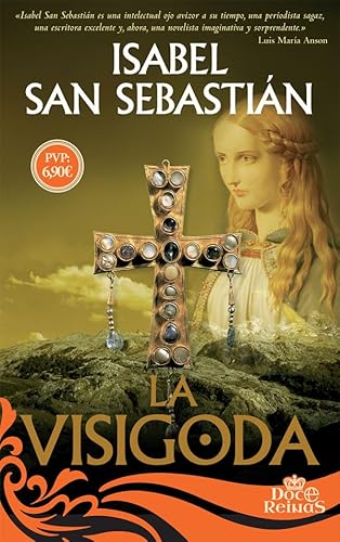 9788491641674: La visigoda (12 Reinas) (Spanish Edition)