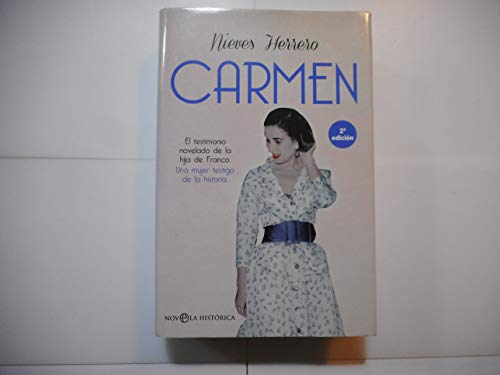 Stock image for Carmen. El testimonio novelado de la hija de Franco for sale by Librera 7 Colores