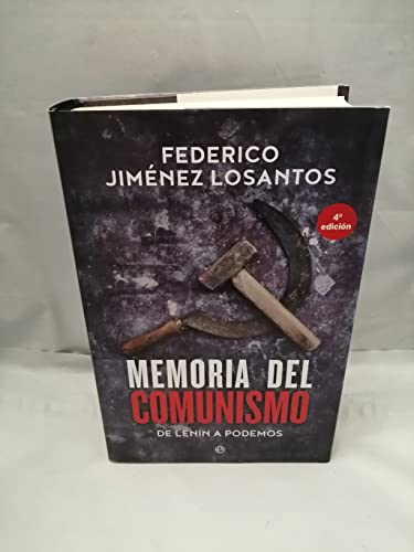 9788491641780: Memoria del comunismo: De Lenin a Podemos (Historia)