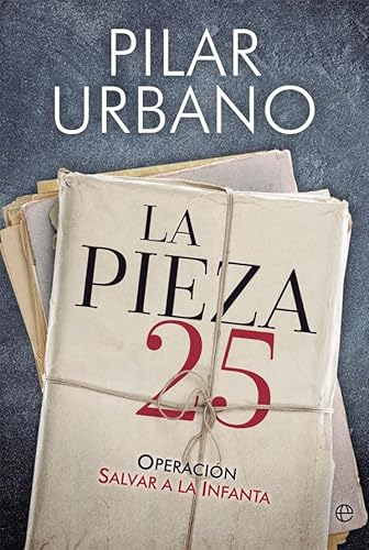 Imagen de archivo de La pieza 25 : Operacin salvar a la Infanta (Actualidad) a la venta por medimops