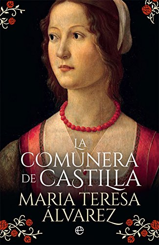 Stock image for La comunera de Castilla (Novela histrica) for sale by medimops