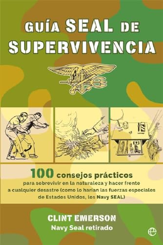 Stock image for Gua SEAL de supervivencia for sale by Agapea Libros