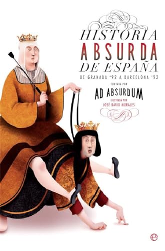 9788491643623: Historia absurda de España: De Granada '92 a Barcelona '92 (Bolsillo)
