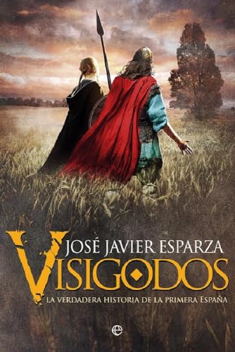Stock image for Visigodos : la verdadera historia de la primera Espaa for sale by medimops