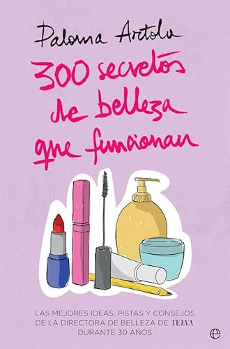 Stock image for 300 SECRETOS DE BELLEZA QUE FUNCIONAN for sale by KALAMO LIBROS, S.L.