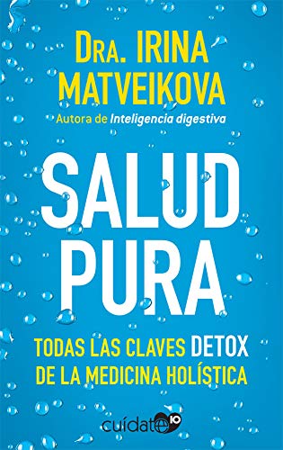 Beispielbild fr Salud pura: Todas las claves DETOX de la medicina holstica (Cudate 10) zum Verkauf von medimops